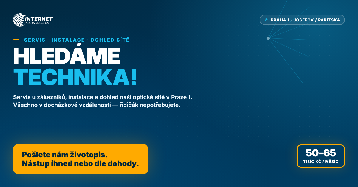 Hledáme technika a dohled sítě pro Prahu 1, odměna 50–65 tisíc Kč měsíčně